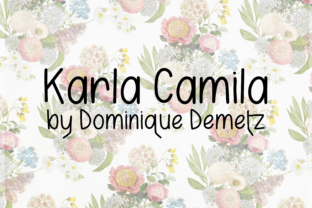 Karla Camila: A Font That Breathes Life Into Your Creations