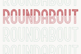 Roundabout: A Hand-Drawn Display Font That Feels Like Home