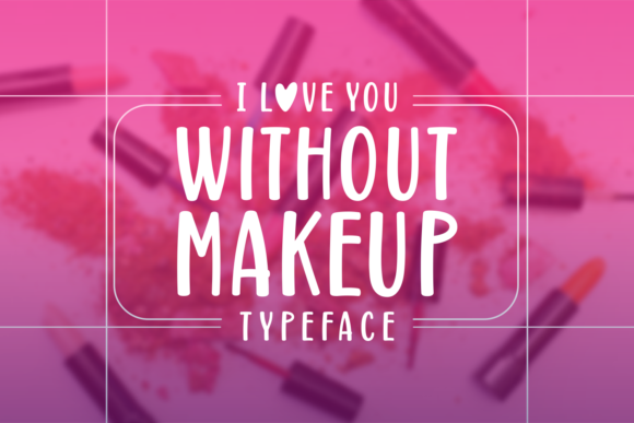Without Makeup Font: A Modern Script That Actually Works